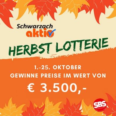 Gewinne Preise im Wert von € 3.500,-
Die große Herbstlotterie Schwarzach 2024 von 1. bis 25. Oktober!  
 
1. Einkaufen in den teilnehmenden...