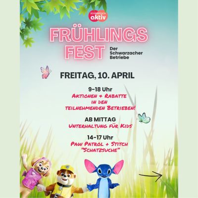 Kommt zum Frühlingsfest der Schwarzacher Betriebe am Freitag, 10. April ab 9 Uhr - es gibt den ganzen Tag tolle Aktionen...